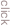 click